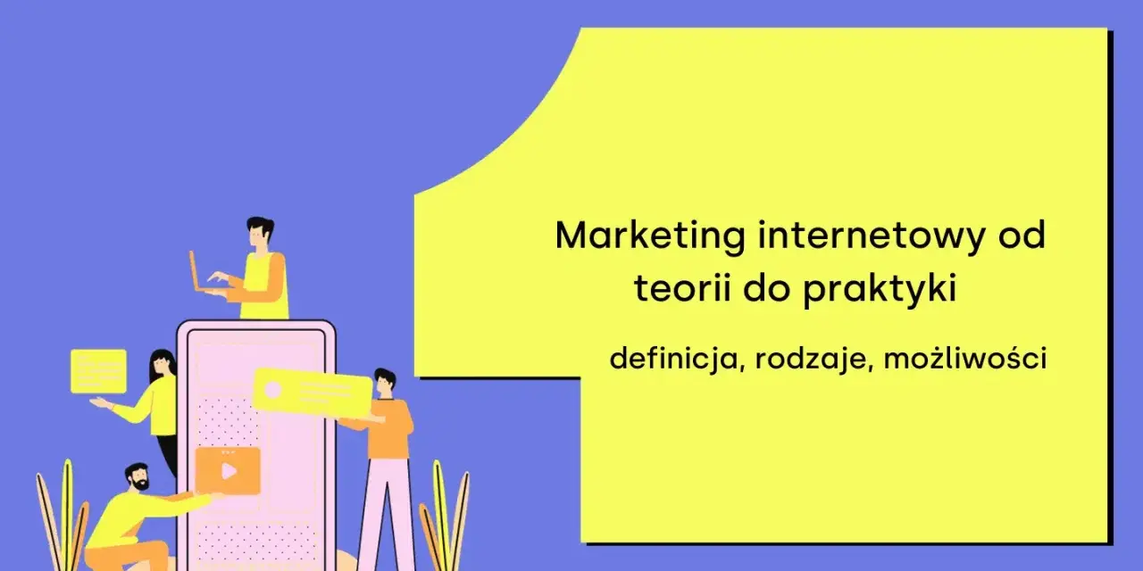 Co to jest marketing internetowy i jak może zmienić Twój biznes
