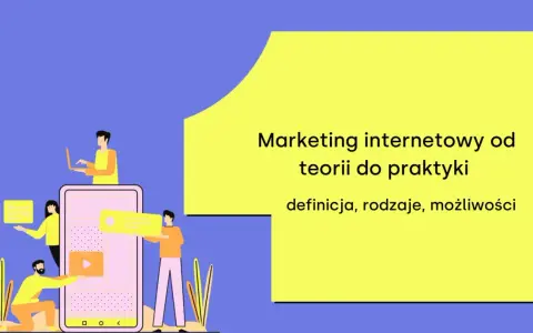 Co to jest marketing internetowy i jak może zmienić Twój biznes