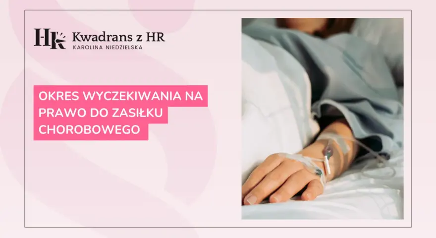 Ręka pacjenta w szpitalnym łóżku z wenflonem. Kiedy nie ma okresu wyczekiwania na prawo do zasiłku chorobowego.